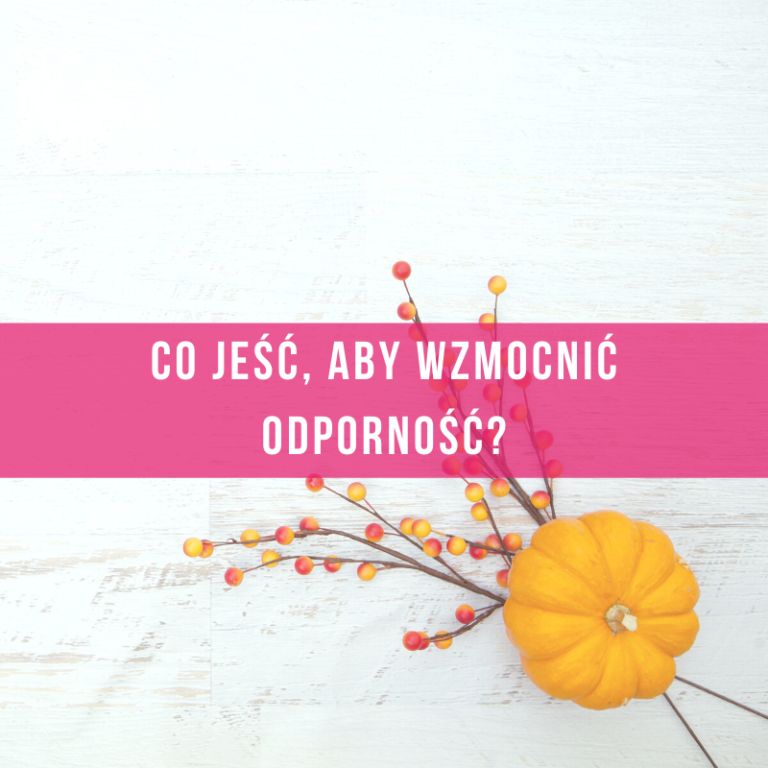 dieta-na-odporność-co-jeść-dietetyk-kliniczny