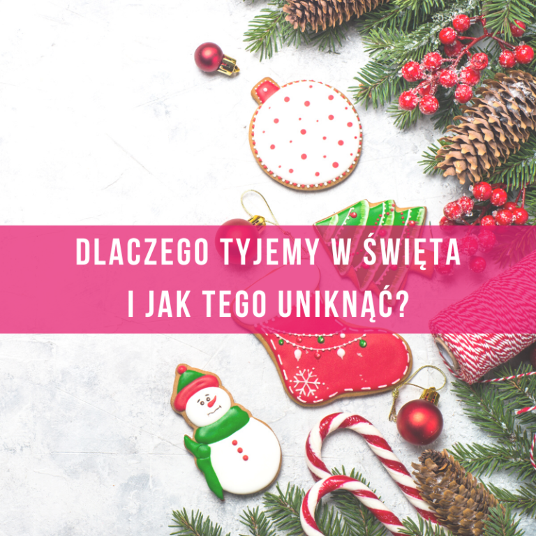 dlaczego-tyje-tyjemy-na-święta-jak-nie-przytyć-na-święta-dieta-odchudzanie-insulinooporność