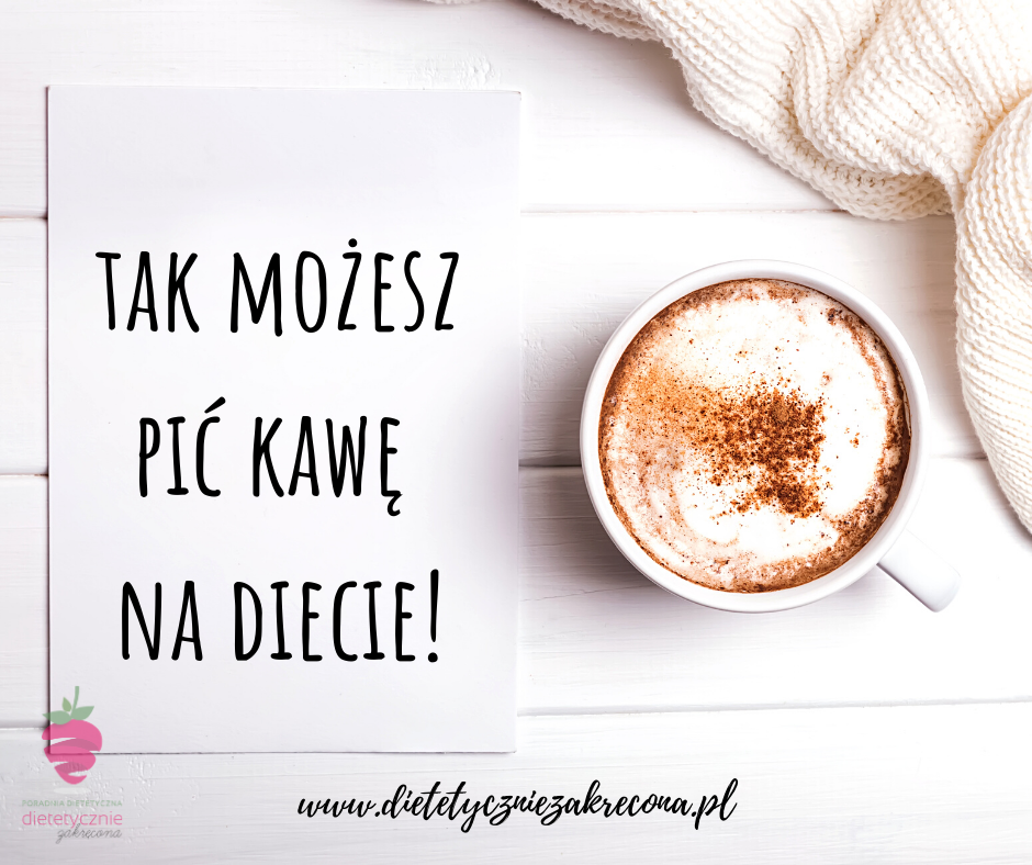 czy-na-diecie-można-pić-kawę-czy-kawa-tuczy-odchudzanie-dieta