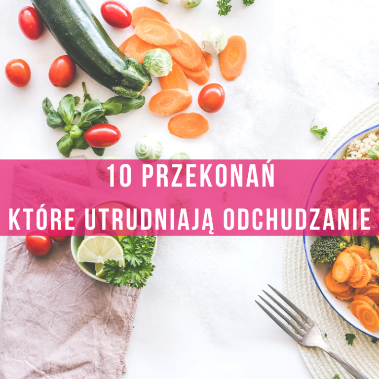 przekonania-które-utrudniają-odchudzanie-dieta-skuteczna-tania-szybka-prosta