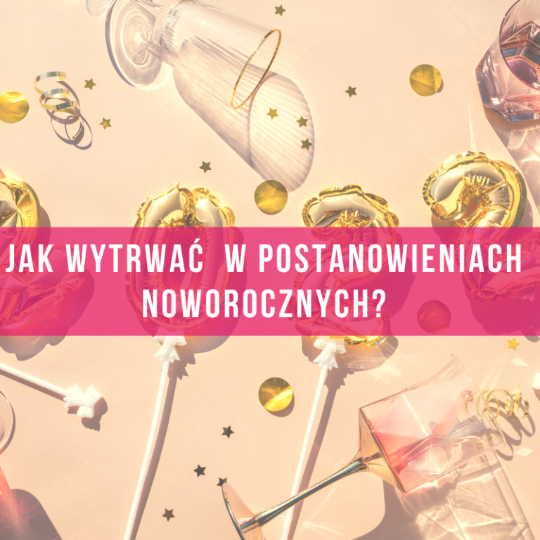 jak-wytrwać-w-postanowieniach-noworocznych-odchudzanie-dieta