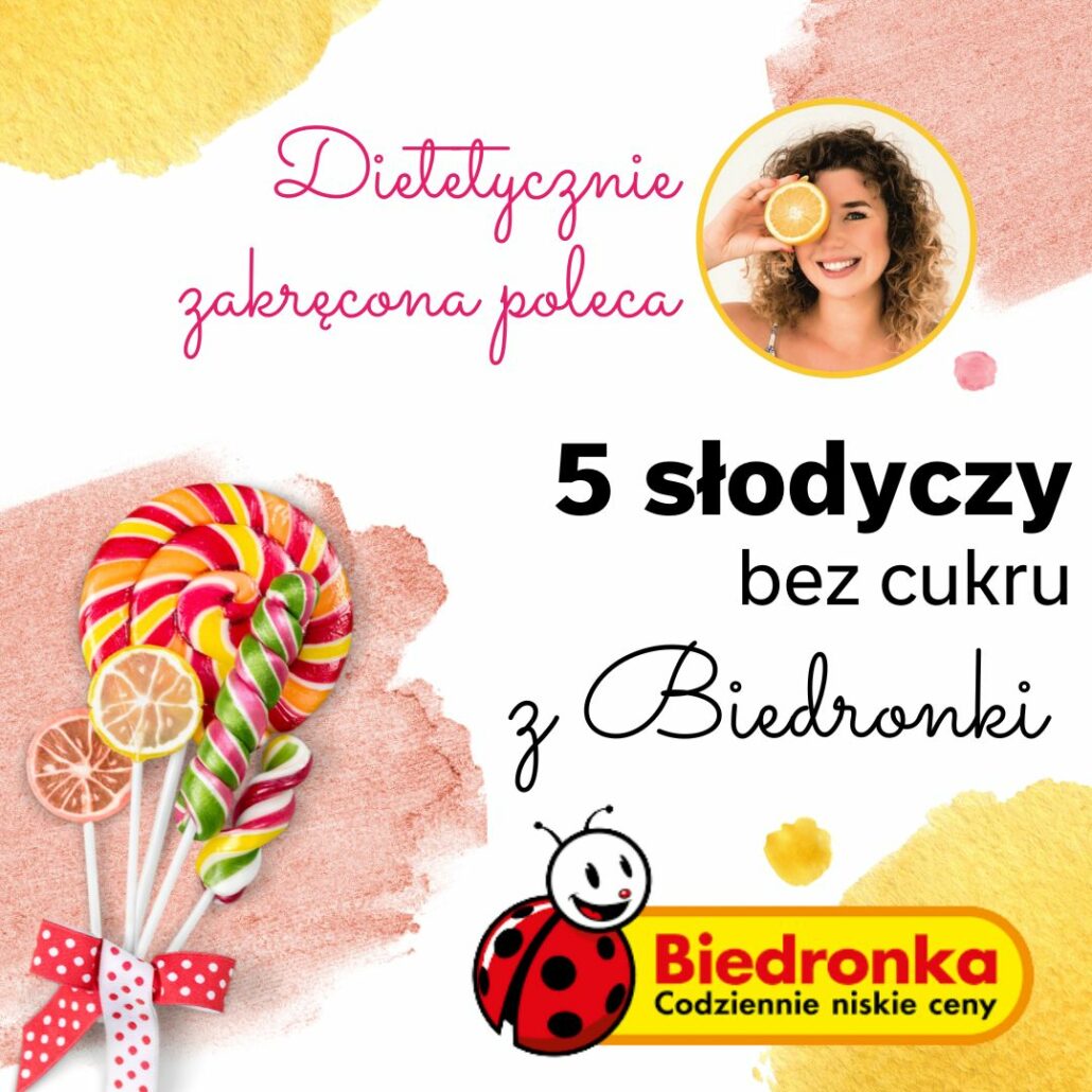 słodycze-bez-cukru-z-biedronki-słodycze-na-diecie-dietetyk-poleca