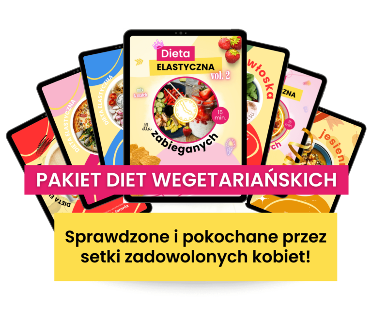 Pakiet diet elastycznych wegetariańskich - bez restrykcji i zakazów Paula Jamróz Dietetycznie Zakręcona